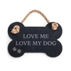 Slate Bone Sign - Love Me Love My Dog